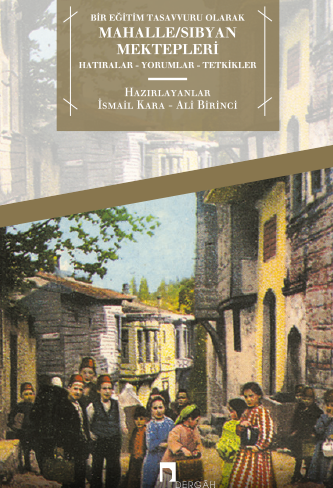 Mahalle/Sıbyan Schools as An Education Concept