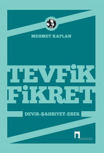 Tevfik Fikret: Era, Personality, Work