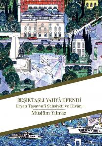 Life of Yahya Efendi from Besiktas