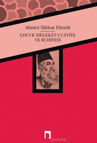 Çocuk Melekât-ı Uzviye ve Ruhiyesi