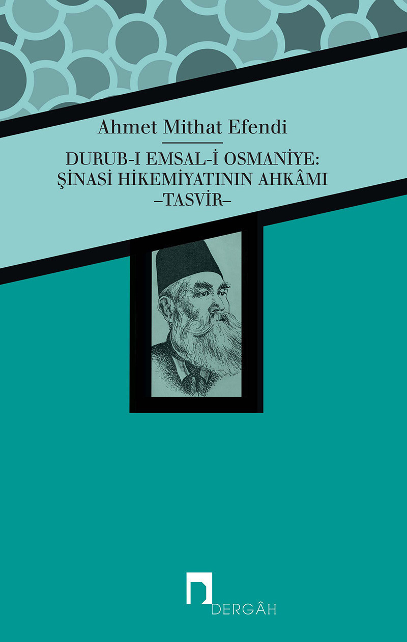 Durub-ı Emsal-i Osmaniye: Şinasi Hikemiyatının Ahkâmı -Tasvir-