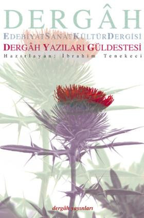 Dergâh Yazıları Güldestesi