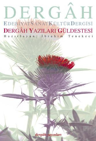 Dergâh Yazıları Güldestesi