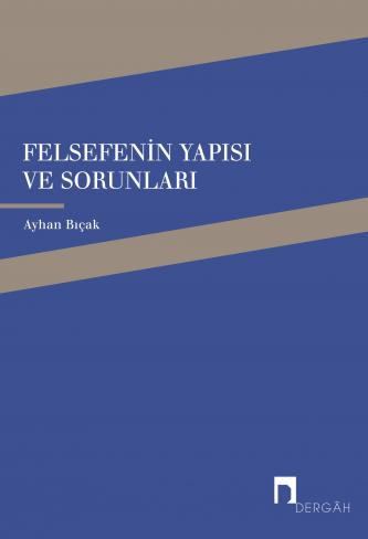 Felsefenin Yapısı ve Sorunları