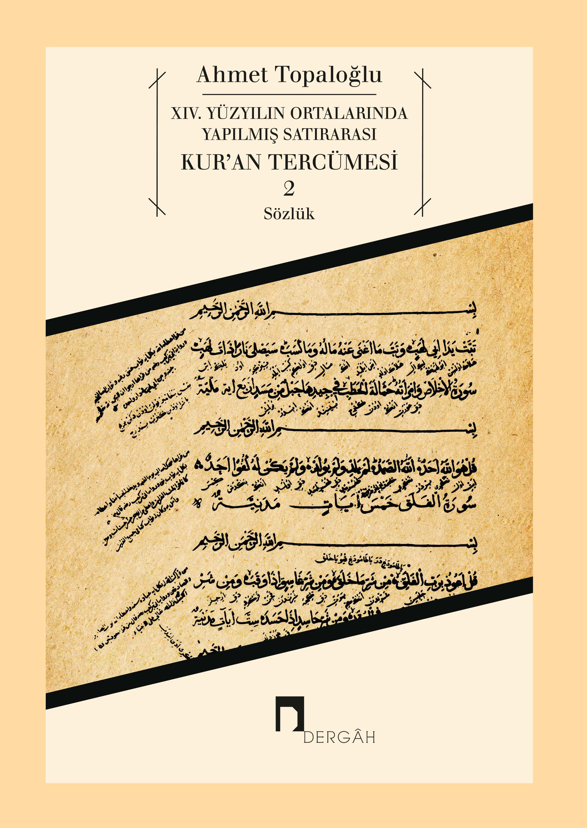 XIV. Yüzyılın Ortalarında Yapılmış Satırarası Kur'an Tercümesi 2 Sözlük