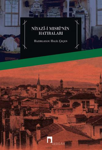 Niyazî-i Mısrî'nin Hatıraları