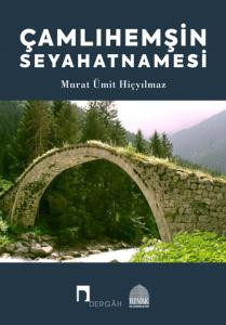 Çamlıhemşin Seyahatnamesi