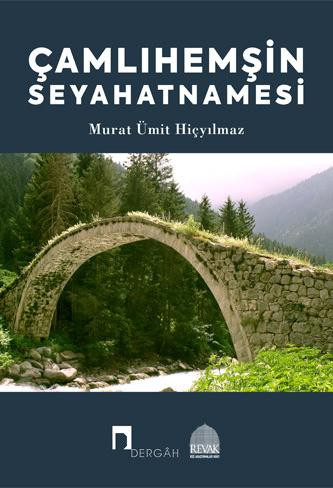 Çamlıhemşin Seyahatnamesi