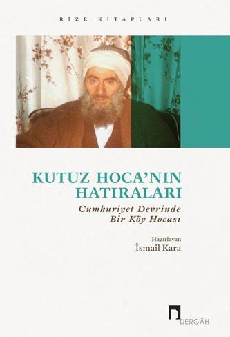 İsmail Kara - Kutuz Hoca'nın Hatıraları
