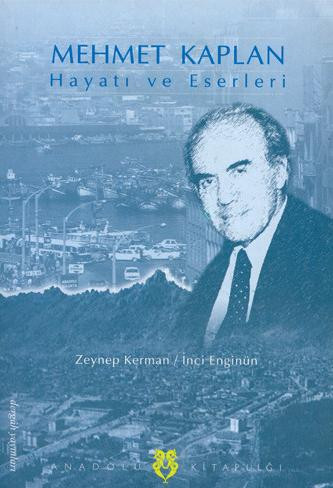 Mehmet Kaplan Hayatı ve Eserleri