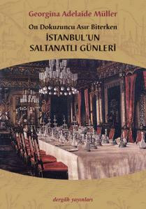 Royalty of Istanbul at the End of the 19th Century