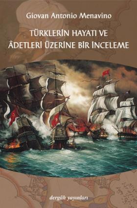 Türklerin Hayatı ve Âdetleri Üzerine Bir İnceleme