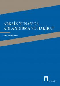 Arkaik Yunan'da Adlandırma ve Hakikat