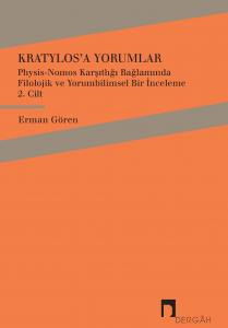 Commentaries on Cratylus: A Philological and Hermeneutical Examination in the Contradiction between Physis and Nomos, Volume 2