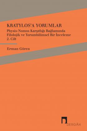 Commentaries on Cratylus: A Philological and Hermeneutical Examination in the Contradiction between Physis and Nomos, Volume 2