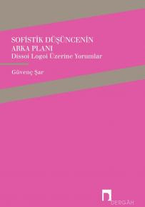 Background of the Sophist Idea: Commentary on Dissoi Logoi