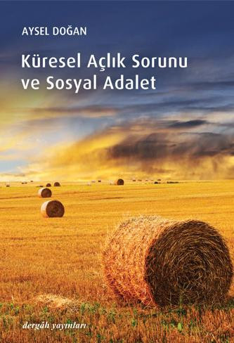 Küresel Açlık Sorunu ve Sosyal Adalet