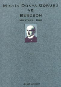 Mistik Dünya Görüşü ve Bergson