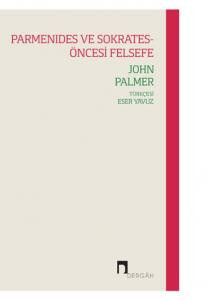 Parmenides ve Sokrates-Öncesi Felsefe