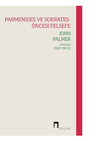 Parmenides ve Sokrates-Öncesi Felsefe