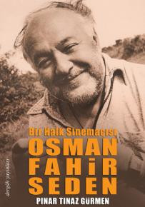 Bir Halk Sinemacısı: Osman Fahir Seden