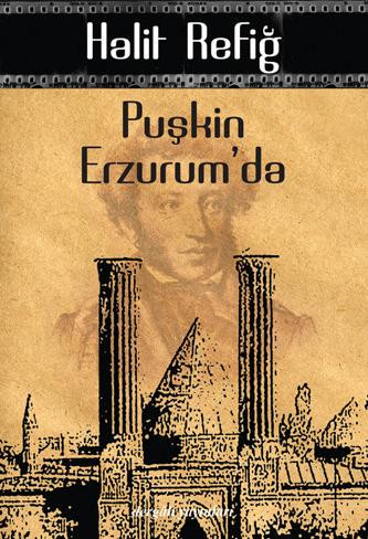 Puşkin Erzurum'da