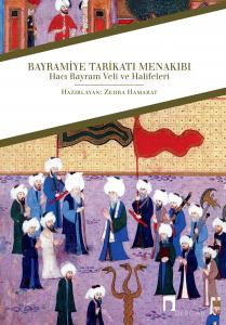 Haji Bayram Veli: His Sect and Its History