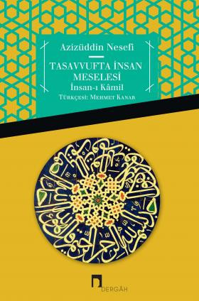 Tasavvufta İnsan Meselesi İnsan-ı Kâmil