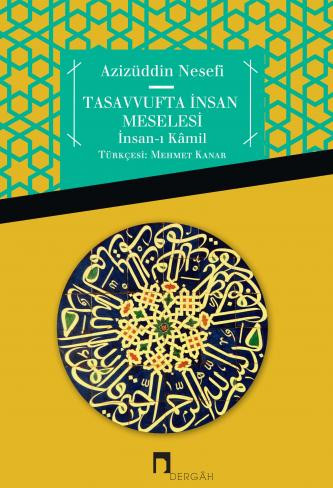 Tasavvufta İnsan Meselesi İnsan-ı Kâmil