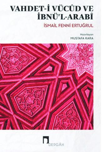 Vahdet-i Vücûd ve İbnü’l-Arabî