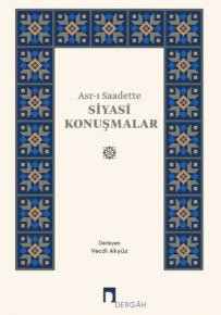 Asr-ı Saadette Siyasî Konuşmalar