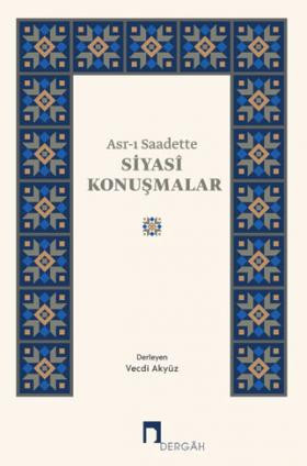 Asr-ı Saadette Siyasî Konuşmalar