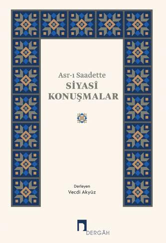 Asr-ı Saadette Siyasî Konuşmalar