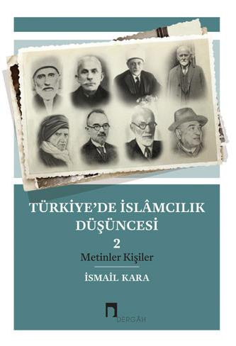 Türkiye'de İslâmcılık Düşüncesi 2 Metinler Kişiler