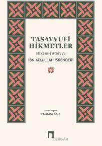 Tasavvufî Hikmetler –Hikem-i Ataiyye–