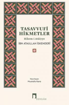 Tasavvufî Hikmetler –Hikem-i Ataiyye–