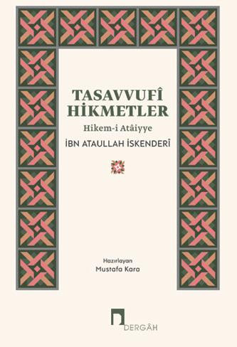 Tasavvufî Hikmetler –Hikem-i Ataiyye–