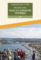 İstanbul gezi yazıları - II - 1989: Haliç ile Çepeçevre İstanbul