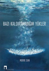 Bazı Kaldıramadığım Yükler