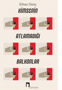 Kimsenin Atlamadığı Balkonlar