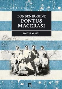 Dünden Bugüne Pontus Macerası