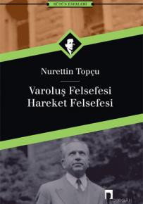 Varoluş Felsefesi - Hareket Felsefesi