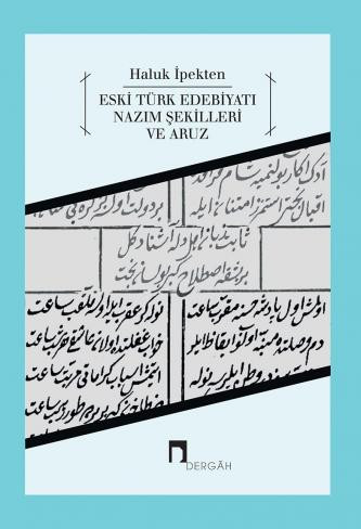 Eski Türk Edebiyatı Nazım Şekilleri ve Aruz