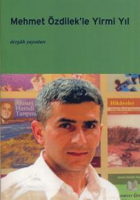 Mehmet Özdilek'le 20 Yıl