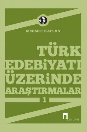 Türk Edebiyatı Üzerinde Araştırmalar 1