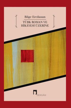 Türk Roman ve Hikâyesi Üzerine