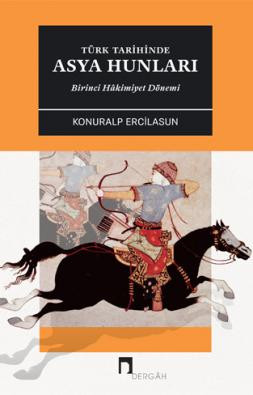 Türk Tarihinde Asya Hunları