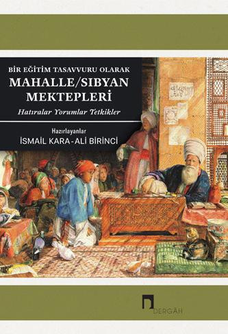 Mahalle/Sıbyan Schools as An Education Concept