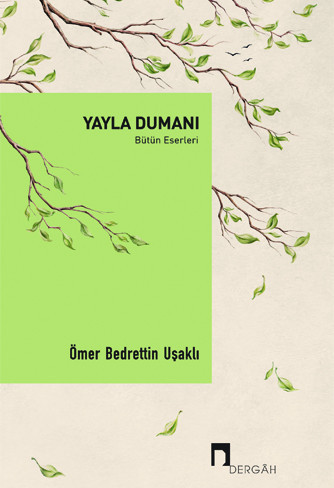 Yayla Dumanı: Bütün Eserleri