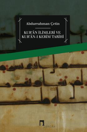 Kur'ân İlimleri ve Kur'ân-ı Kerîm Tarihi